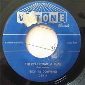 Big Al Downing - There'll Come A Time FLAC album