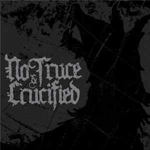 No Truce, Crucified - Split FLAC album