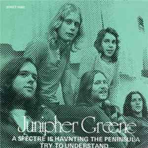 Junipher Greene - A Spectre Is Haunting The Peninsula / Try To Understand FLAC album