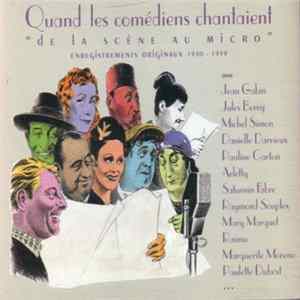Various - Quand Les Comédiens Chantaient "De La Scène Au Micro" 1930 - 1939 FLAC album