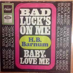H.B. Barnum - Bad Luck's On Me / Baby, Love Me FLAC album