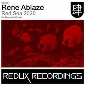 Rene Ablaze - Red Sea 2020 FLAC album