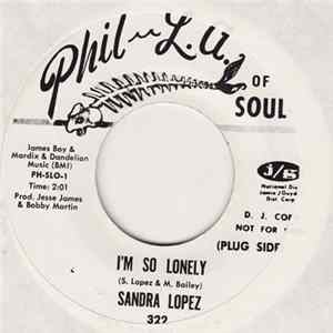 Lopez, Sandra - I'm So Lonely / Look What You've Done FLAC album