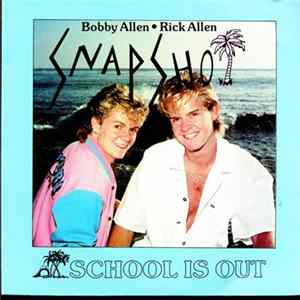 Bobby Allen - Rick Allen With Snapshot - School Is Out / School Is Out FLAC album