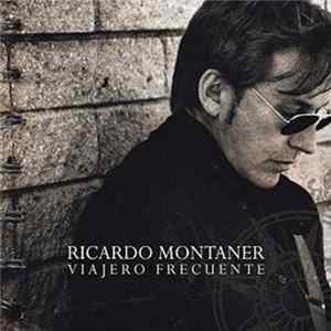 Ricardo Montaner - Viajero Frecuente FLAC album