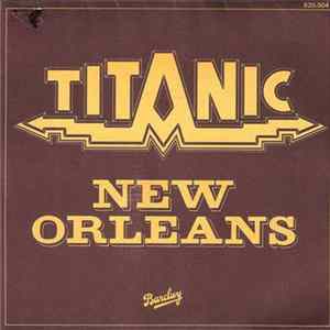 Titanic - New Orleans FLAC album