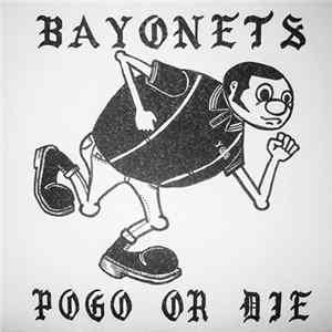 Bayonets - Pogo Or Die FLAC album
