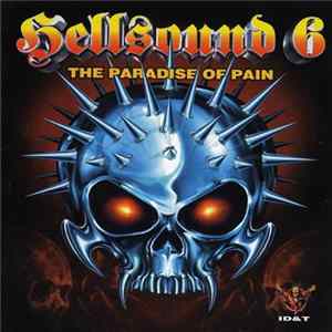Various - Hellsound 6 - The Paradise Of Pain FLAC album