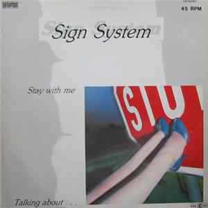 Sign System - Stay With Me / Talking About... FLAC album