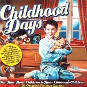 Various - Childhood Days FLAC album