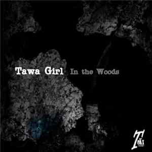 Tawa Girl - In the Woods FLAC album