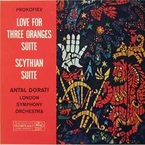 Prokofiev - Antal Dorati, London Symphony Orchestra - Love For Three Oranges Suite / Scythian Suite FLAC album
