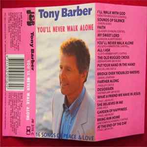 Tony Barber - You'll Never Walk Alone FLAC album