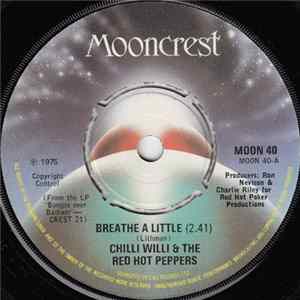 Chilli Willi And The Red Hot Peppers - Breathe A Little FLAC album