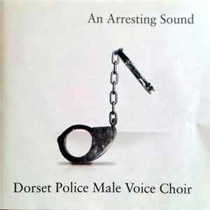 Dorset Police Male Voice Choir - An Arresting Sound FLAC album