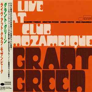 Grant Green - Live At Club Mozambique FLAC album