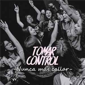 Tomar Control - Nunca Más Callar FLAC album