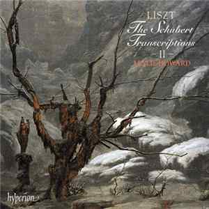 Liszt - Leslie Howard - The Schubert Transcriptions – II – FLAC album