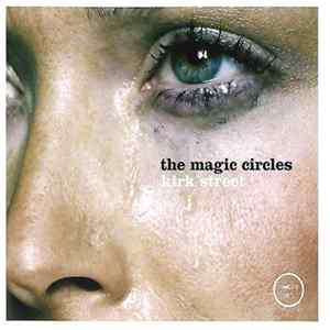 The Magic Circles - Kirk Street FLAC album