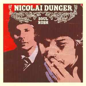 Nicolai Dunger - Soul Rush FLAC album