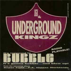Underground Kingz - It's Supposed To Bubble FLAC album