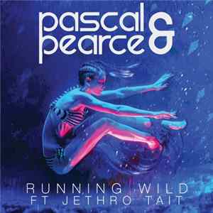 Pascal & Pearce Ft Jethro Tait - Running Wild FLAC album