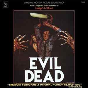 Joseph LoDuca - Evil Dead (Original Motion Picture Soundtrack) FLAC album