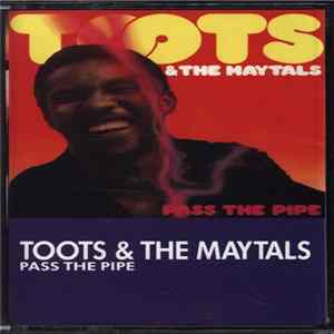 Toots & The Maytals - Pass The Pipe FLAC album