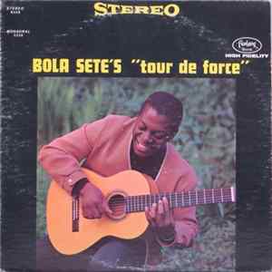 Bola Sete - Tour De Force FLAC album