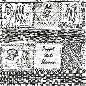 Chairs - Puppet State Shaman FLAC album