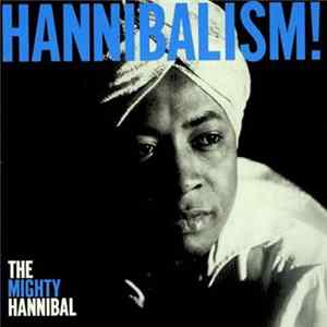 The Mighty Hannibal - Hannibalism! FLAC album