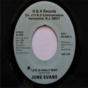 June Evans - Love Is Finally Mine / I Need Too FLAC album