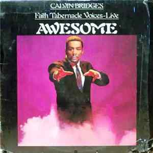 Calvin Bridges / Faith Tabernacle Voices -- Live - Awesome FLAC album