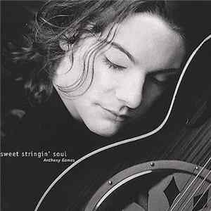 Anthony Gomes - Sweet Stringin' Soul FLAC album
