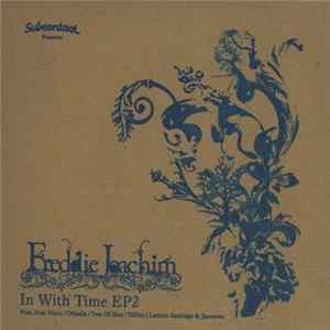Freddie Joachim - In With Time EP 2 FLAC album