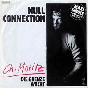 Ch. Moritz - Null Connection FLAC album