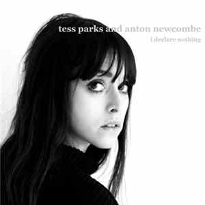 Tess Parks & Anton Newcombe - I Declare Nothing FLAC album