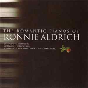 Ronnie Aldrich - The Romantic Pianos Of Ronnie Aldrich FLAC album