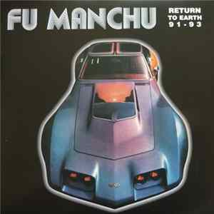 Fu Manchu - Return To Earth 91 - 93 FLAC album