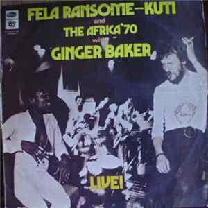 Fela Ransome-Kuti And The Africa '70 With Ginger Baker - Live! FLAC album