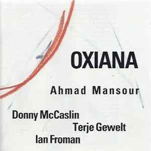 Ahmad Mansour, Donny McCaslin, Terje Gewelt, Ian Froman - Oxiana FLAC album