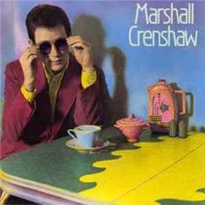 Marshall Crenshaw - Marshall Crenshaw FLAC album