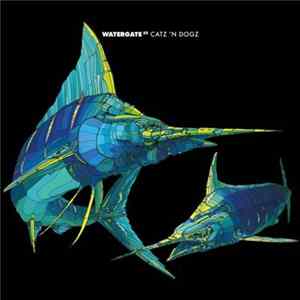 Catz N' Dogz - Watergate 22 FLAC album
