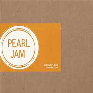 Pearl Jam - August 21 2009 - Toronto, ON FLAC album