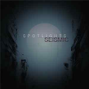Spotlights - Seismic FLAC album
