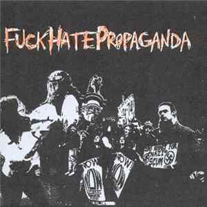 Fuck Hate Propaganda - Fuck Hate Propaganda FLAC album