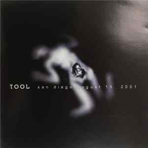 Tool - San Diego, August 15, 2001 FLAC album