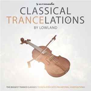 Lowland - Classical Trancelations 2 FLAC album