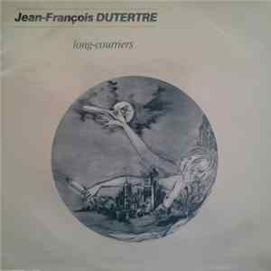 Jean-François Dutertre - Long-Courriers FLAC album
