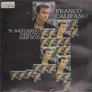 Franco Califano - 'N Bastardo Venuto Dar Sud FLAC album